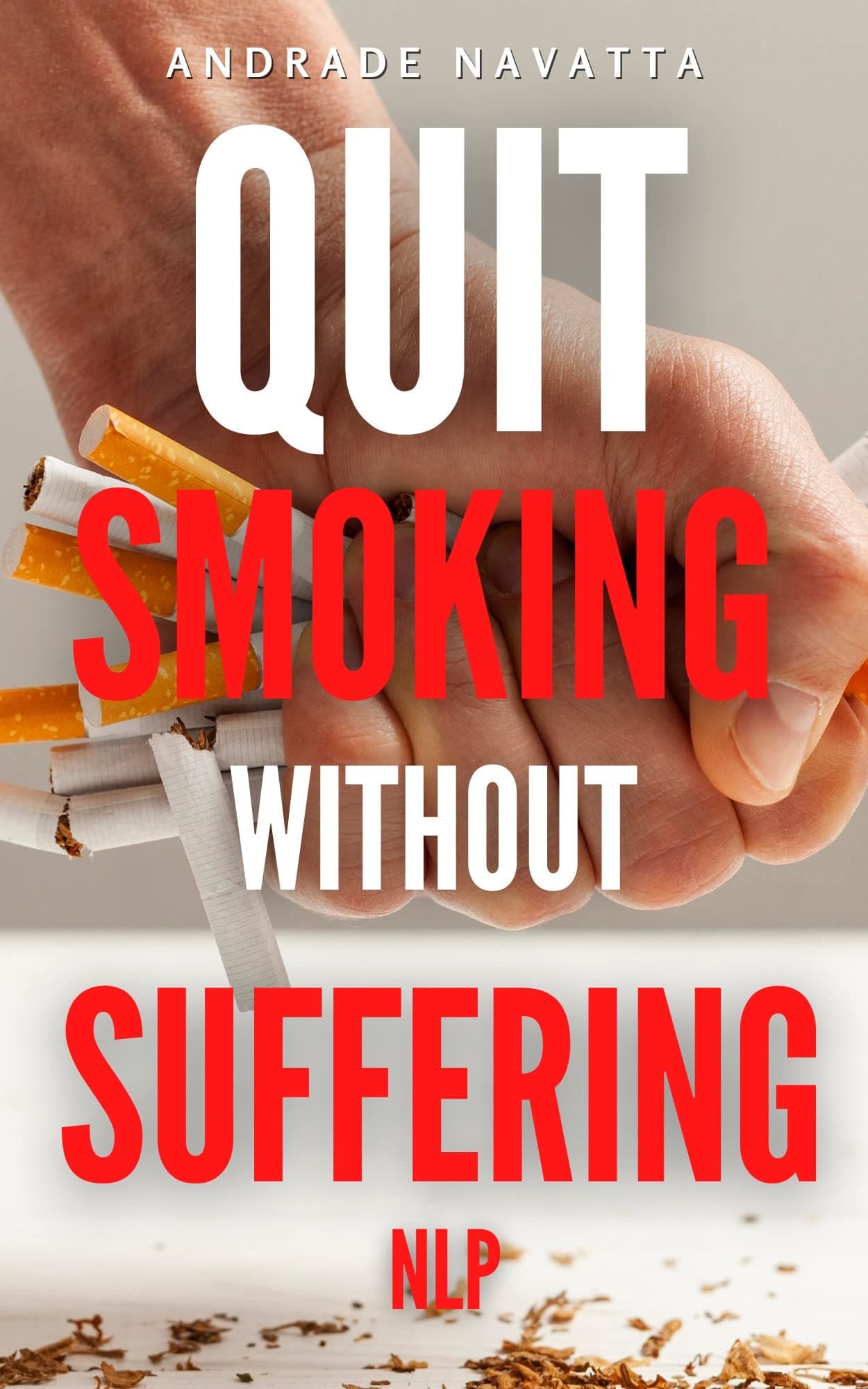 Quit smoking without suffering: NLP